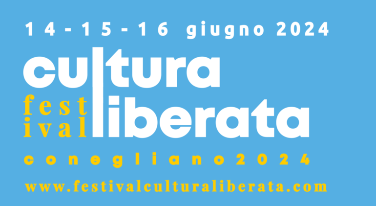 CONEGLIANO: al via la seconda edizione del Festival Cultura Liberata 