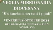 DIOCESI: veglia missionaria a San Pio X 