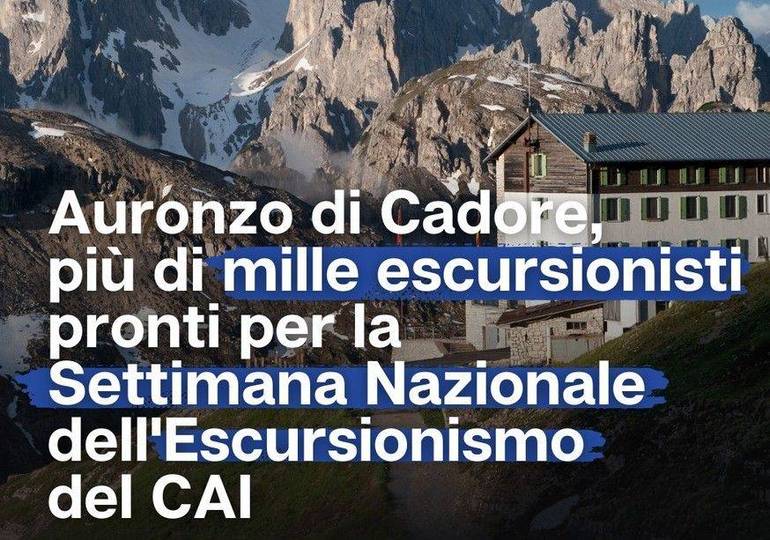 MONTAGNA: ad Auronzo la Settimana nazionale dell'escursionismo